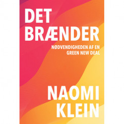 Det brænder: Nødvendigheden af en Green New Deal