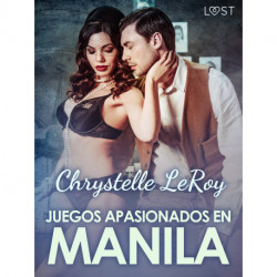 Juegos apasionados en Manila - un cuento corto erótico