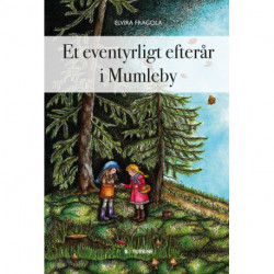 Et eventyrligt efterår i Mumleby