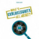 What's Cypersecurity all about?
