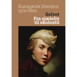Selvet: Fra sjæleliv til skolestil