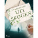 Uti skogen