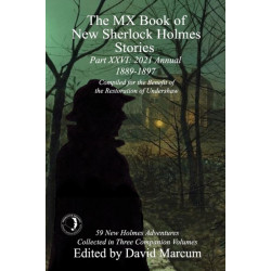 The MX Book of New Sherlock Holmes Stories Part XXVI: 2021 Annual (1889-1897)