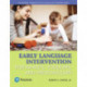 Early Language Intervention for Infants, Toddlers, and Preschoolers
