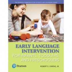 Early Language Intervention for Infants, Toddlers, and Preschoolers