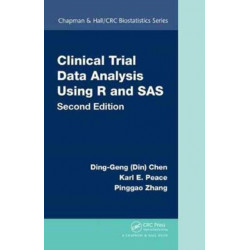 Clinical Trial Data Analysis Using R and SAS