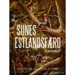 Sunes Estlandsfærd og andre fortællinger