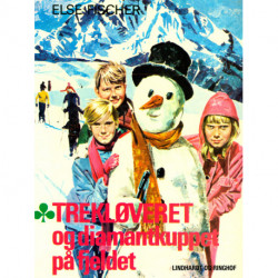 Trekløveret og diamantkuppet på fjeldet