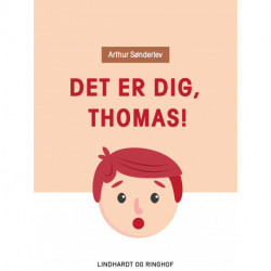 Det er dig, Thomas!