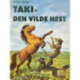 Taki - den vilde hest