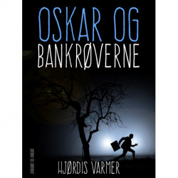 Oskar og bank-røverne