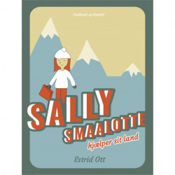 Sally Smaalotte hjælper sit Land
