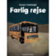 Farlig rejse