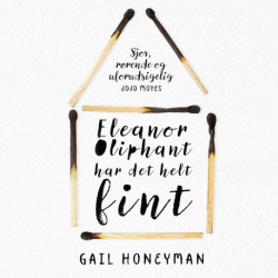 Eleanor Oliphant har det helt fint