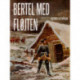 Bertel med Fløjten og andre fortællinger