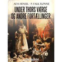 Under Thors værge og andre fortællinger
