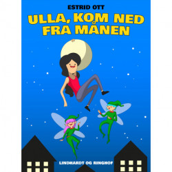 Ulla, kom ned fra Månen