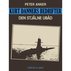 Kurt Danners bedrifter: Den stjålne ubåd