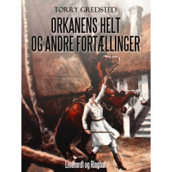 Orkanens helt og andre fortællinger