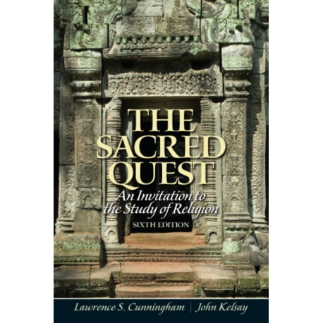 The Sacred Quest, The: An invitation to the Study of Religion