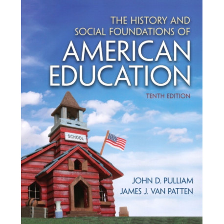 The History and Social Foundations of American Education, The