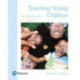 Teaching Young Children: An Introduction