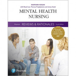 Pearson Reviews & Rationales: Mental Health Nursing with Nursing Reviews & Rationales