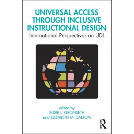 Universal Access Through Inclusive Instructional Design: International Perspectives on UDL