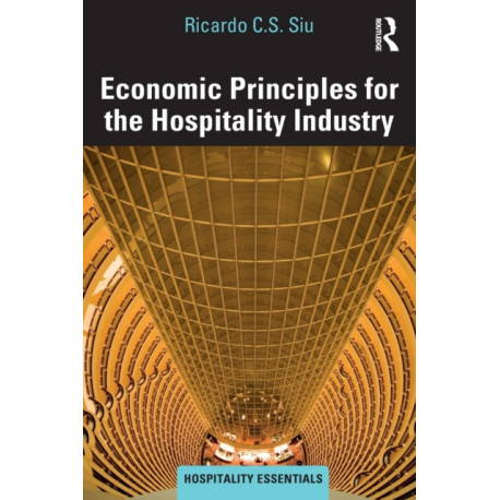 Economic Principles for the Hospitality Industry