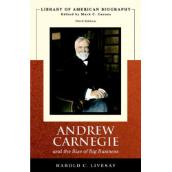 Andrew Carnegie and the Rise of Big Business