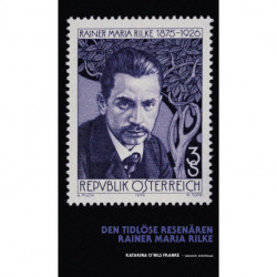 Den tidlöse resenären : Rainer Maria Rilke