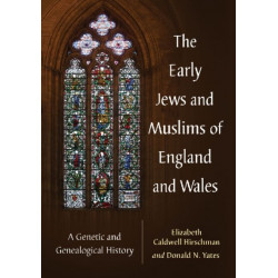 The Early Jews and Muslims of England and Wales: A Genetic and Genealogical History