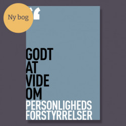 Godt at vide om personlighedsforstyrrelser