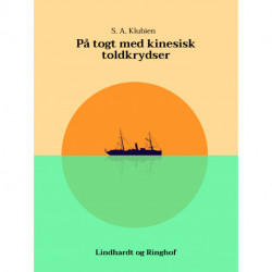 På togt med kinesisk toldkrydser