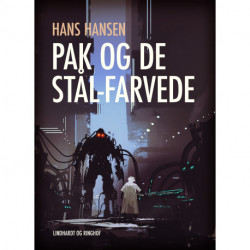 Pak og de stål-farvede