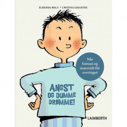 Angst og dumme drømme!