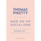 Mod en ny socialisme: Essays 2016-2020