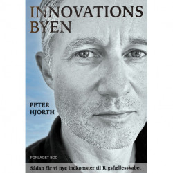 Innovationsbyen: Blueprint til fremtiden