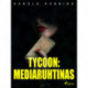 Tycoon: mediaruhtinas