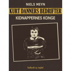 Kurt Danners bedrifter: Kidnappernes konge