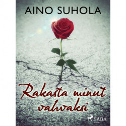 Rakasta minut vahvaksi