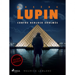 Arsène Lupin -- Arsène Lupin contre Herlock Sholmès