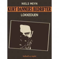 Kurt Danners bedrifter: Lokkeduen