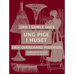 Ung i gamle dage - Ung pige i huset