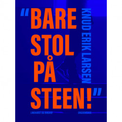 "Bare stol på Steen!"
