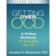 Getting Over OCD, Second Edition: A 10-Step Workbook for Taking Back Your Life