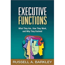 Executive Functions: What They Are, How They Work, and Why They Evolved
