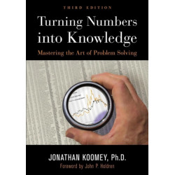 Turning Numbers into Knowledge: Mastering the Art of Problem Solving