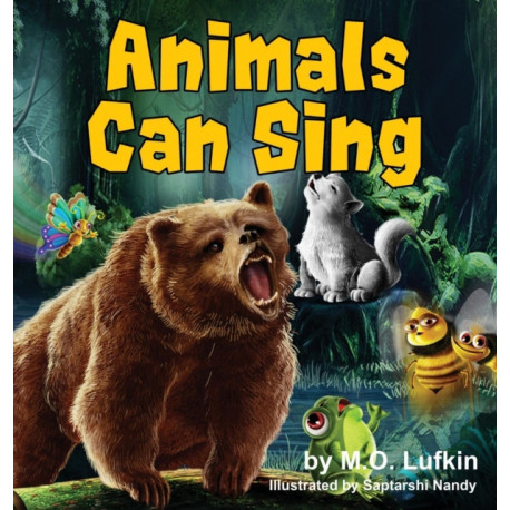 Animals Can Sing: A Forest Animal Adventure & Children's Picture Book