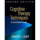 Cognitive Therapy Techniques, Second Edition: A Practitioner's Guide